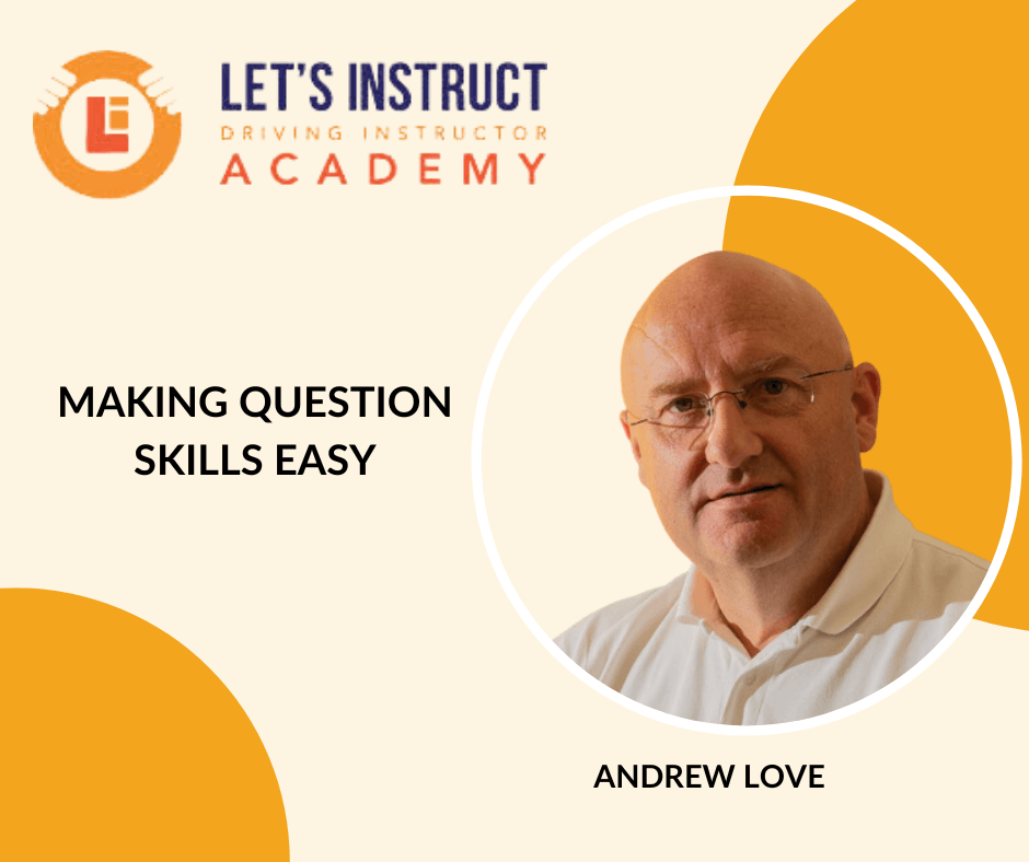 Making question skills easy andrew love pdiadi national driving